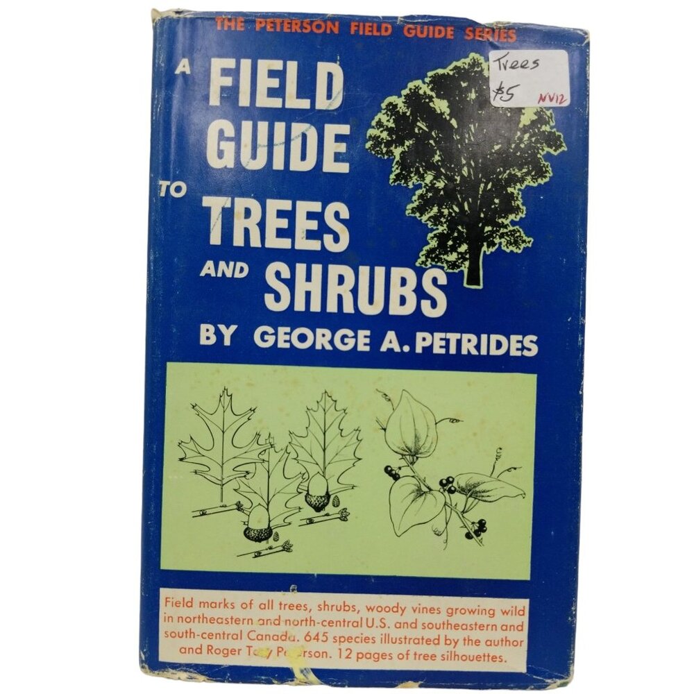 A Field Guide To Trees and Shrubs by George A. Petrides Copyright 1958 - Vintage